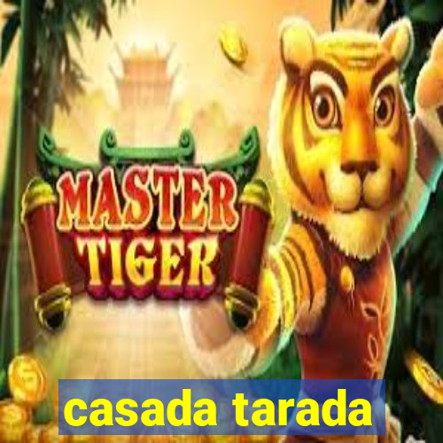 casada tarada